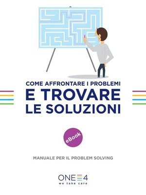 cover image of Come affrontare i problemi e trovare le soluzioni